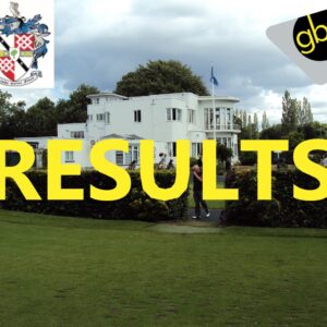 GBT2025 Davyhulme Park Golf Club House_Results